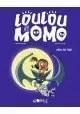 LOULOU ET MOMO - TOME 1 : MÊME PAS PEUR !