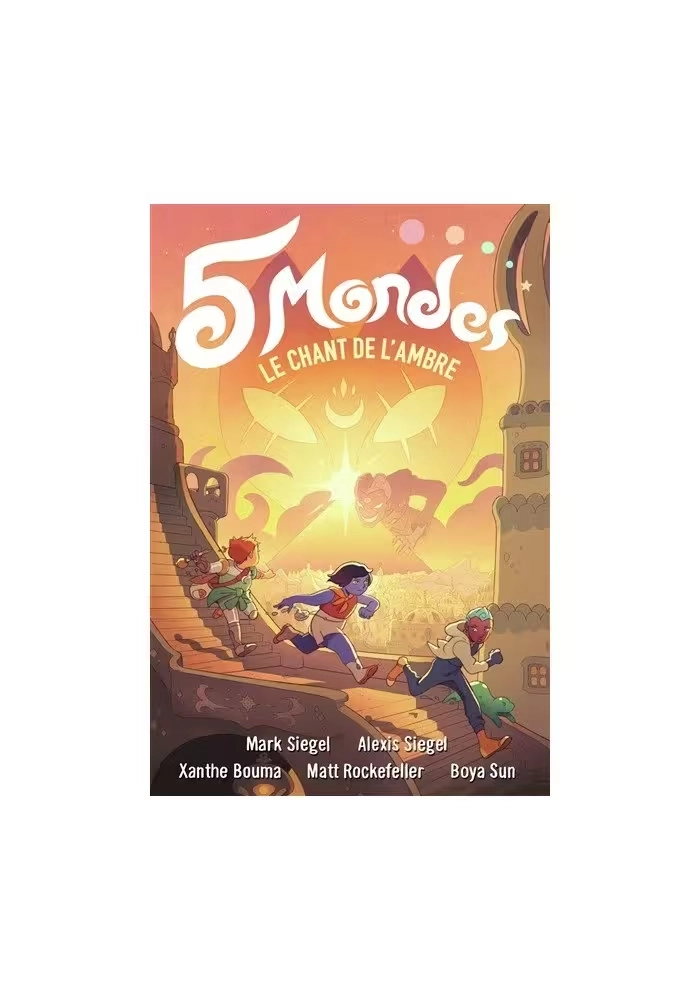 5 MONDES - TOME 4 : LE CHANT DE L'AMBRE