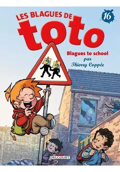 LES BLAGUES DE TOTO - TOME 16 : BLAGUES TO SCHOOL
