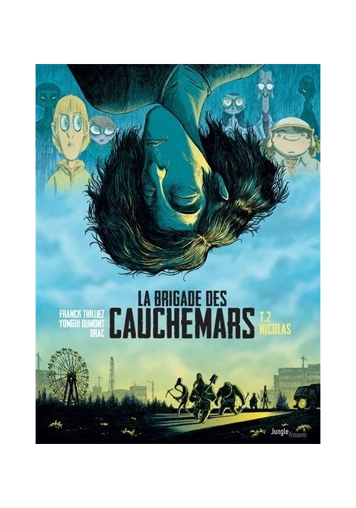 LA BRIGADE DES CAUCHEMARS - TOME2 : NICOLAS
