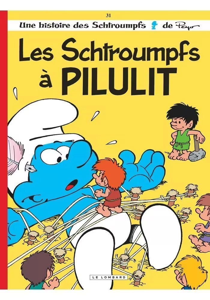 LES SCHTROUMPFS - TOME 31 : LES SCHTROUMPFS À PILULIT