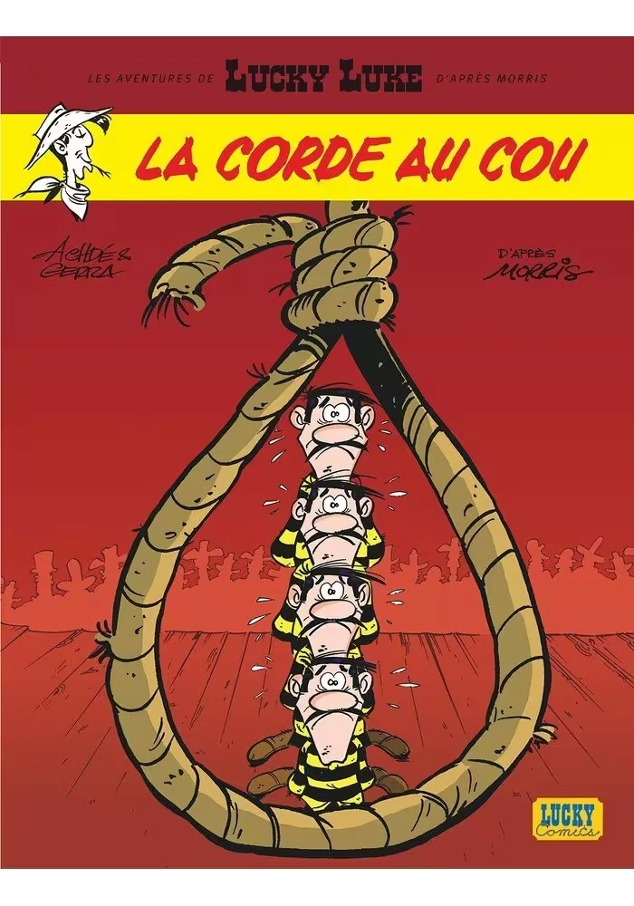 LES AVENTURES DE LUCKY LUKE D'APRÈS MORRIS - TOME 2 : LA CORDE AU COU