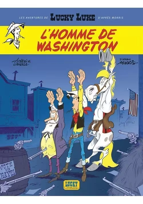 LES AVENTURES DE LUCKY LUKE D'APRÈS MORRIS - TOME 3 : L'HOMME DE WASHINGTON