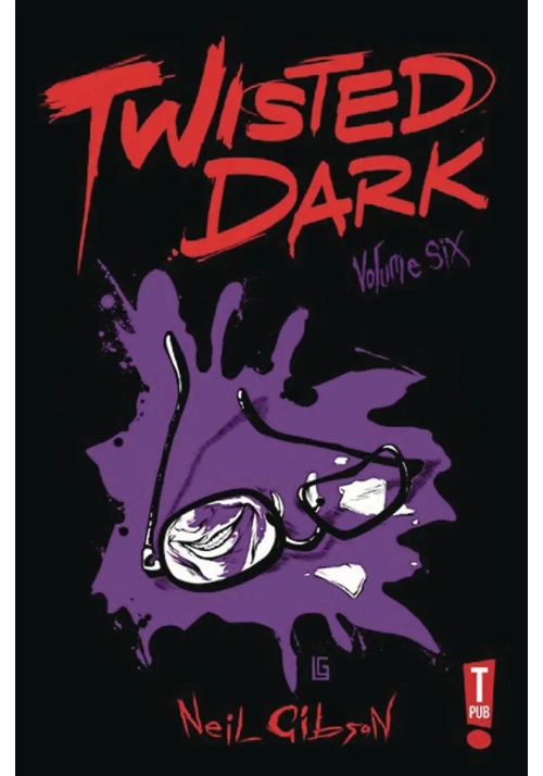 TWISTED DARK GN VOL 06