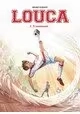 LOUCA  VOLUME 3: SI SEULEMENT... - EDITION SPÉCIALE LIMITÉE