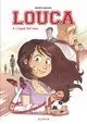 LOUCA VOLUME 4: L'ESPOIR FAIT VIVRE - EDITION SPÉCIALE LIMITÉE