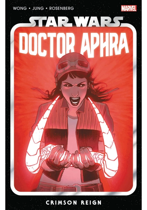 STAR WARS DOCTOR APHRA TP VOL 04 CRIMSON REIGN