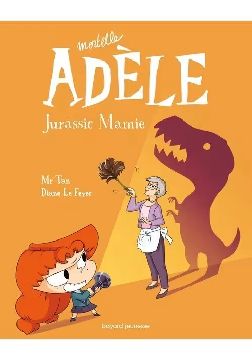 MORTELLE ADÈLE - TOME 16 : JURASSIC MAMIE