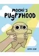 MOCHIS PUGPYHOOD GN