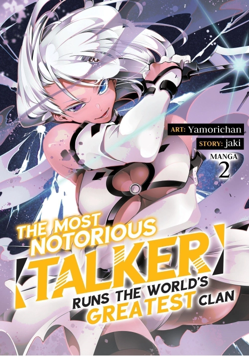 THE MOST NOTORIOUS TALKER RUNS THE WORLD'S GREATEST CLAN (MANGA) VOL. 2