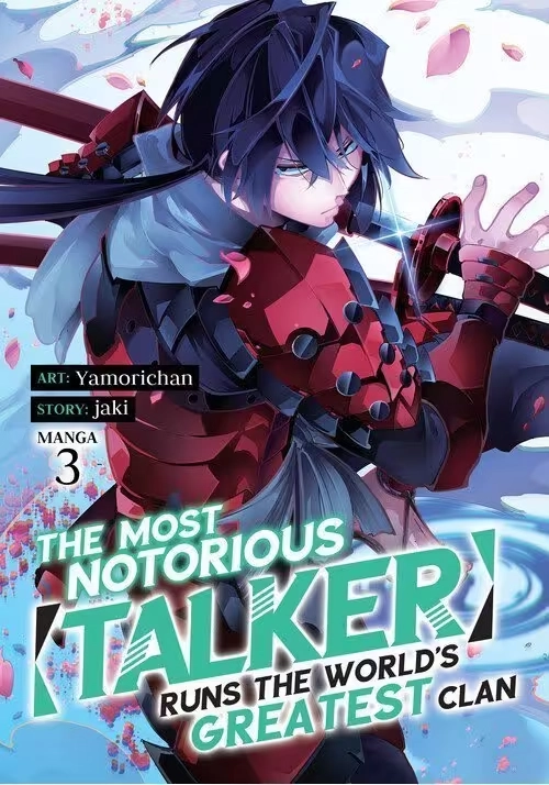 THE MOST NOTORIOUS TALKER RUNS THE WORLDS GREATEST CLAN (MANGA) VOL. 3
