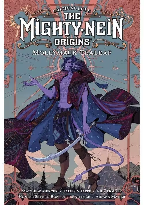 CRITICAL ROLE MIGHTY NEIN ORIGINS HC MOLLYMAUK TEALEAF