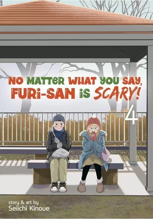 NO MATTER WHAT YOU SAY, FURI-SAN IS SCARY! VOL. 4
