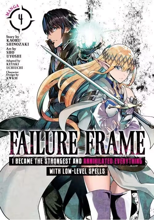 FAILURE FRAME: I BECAME THE STRONGEST AND ANNIHILATED EVERYTHING WITH LOW-LEVEL SPELLS (MANGA) VOL. 4
