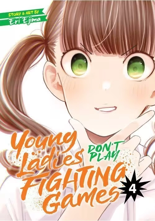 YOUNG LADIES DON'T PLAY FIGHTING GAMES VOL. 4