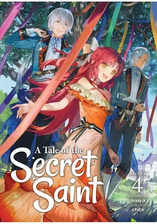 A TALE OF THE SECRET SAINT (LIGHT NOVEL) VOL. 4
