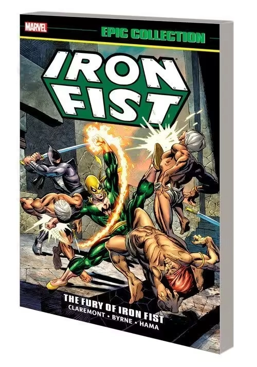 IRON FIST EPIC COLLECTION: THE FURY OF IRON FIST TPB [NEW PRINTING 2]