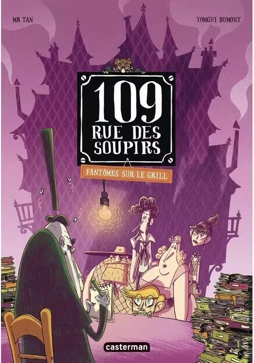 109, RUE DES SOUPIRS - TOME 2 : FANTÔMES SUR LE GRILL (NOUVELLE ÉDITION)
