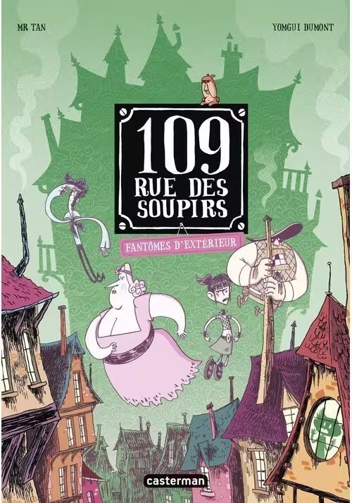 109, RUE DES SOUPIRS - TOME 3 : FANTÔMES D'EXTÉRIEUR (NOUVELLE ÉDITION)