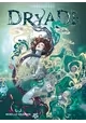 DRYADE - TOME 2 : LES MANDRAGORES