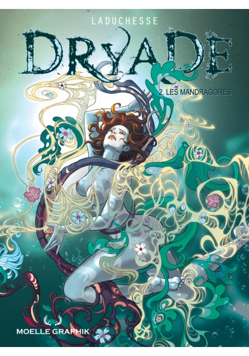 DRYADE - TOME 2 : LES MANDRAGORES