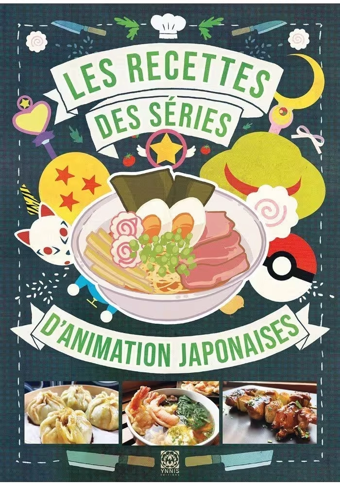 LES RECETTES DES SÉRIES D'ANIMATION JAPONAISES
