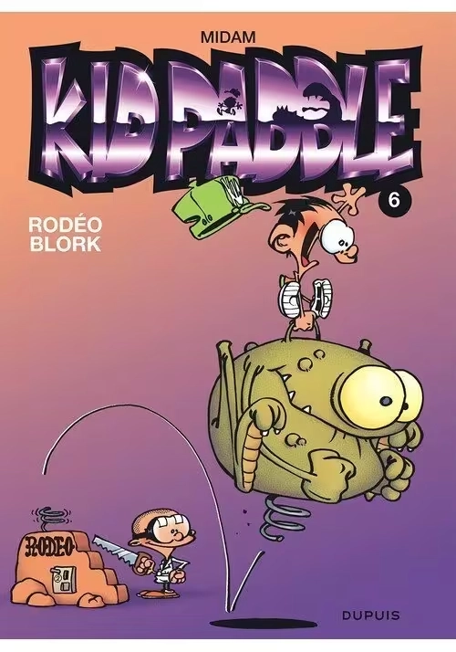KID PADDLE TOME 6 : RODÉO BLORK