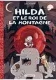 HILDA TOME 6: HILDA ET LE ROI DE LA MONTAGNE