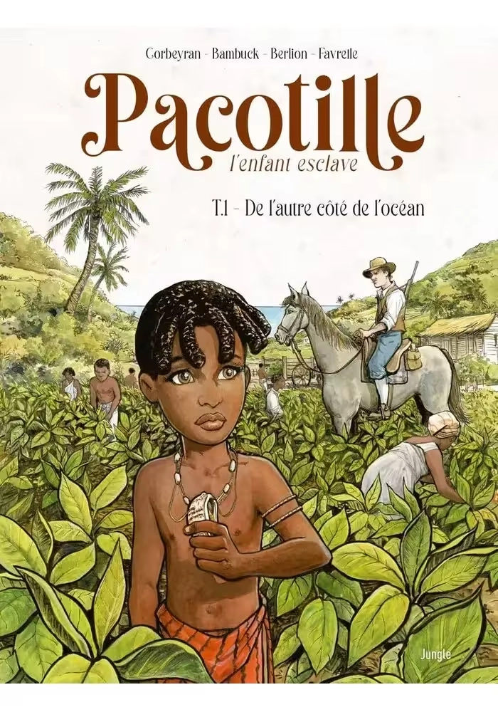 PACOTILLE TOME 1: DE L'AUTRE CÔTÉ DE L'OCÉAN