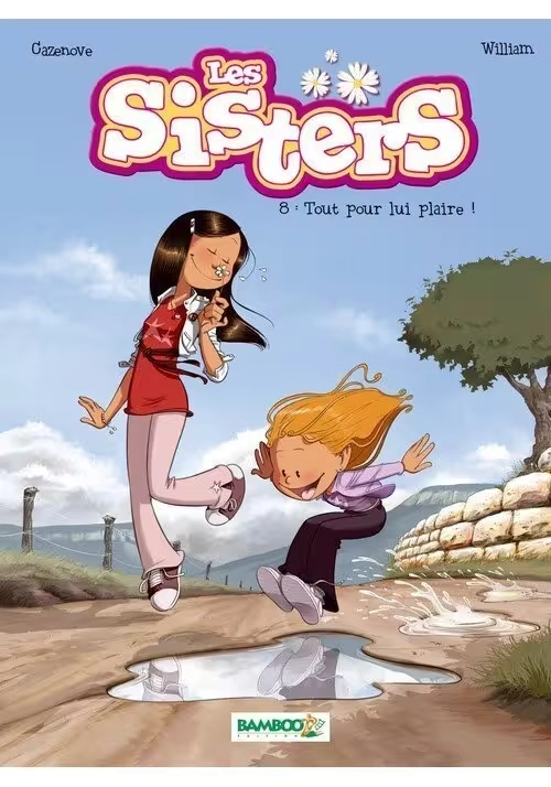 LES SISTERS TOME 8 : TOUT POUR LUI PLAIRE!