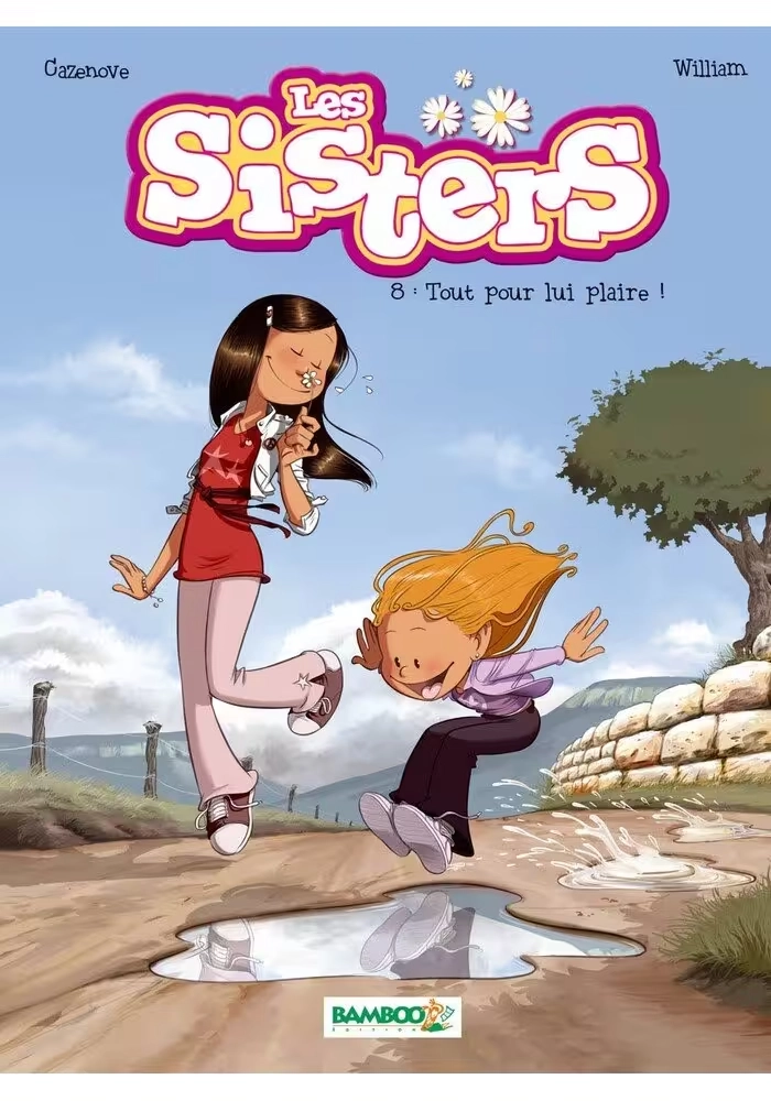 LES SISTERS TOME 8 : TOUT POUR LUI PLAIRE!