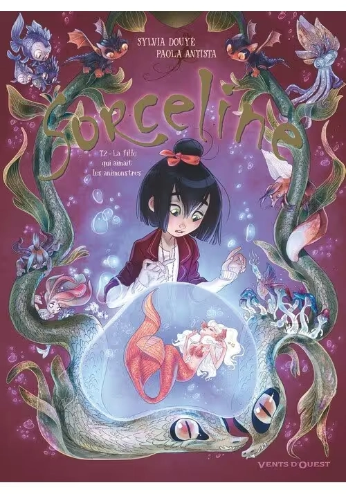 SORCELINE TOME 2 : LA FILLE QUI AIMAIT LES ANIMONSTRES