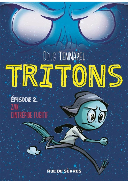 TRITONS TOME 2 : ZAC L'INTRÉPIDE FUGITIF