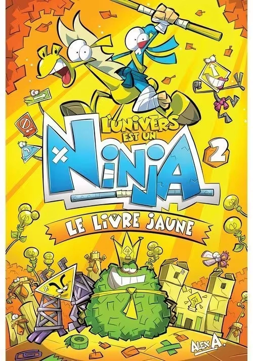 L'UNIVERS EST UN NINJA TOME 2 : LE LIVRE JAUNE