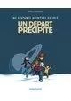 UNE ÉPATANTE AVENTURE DE JULES TOME 4 : UN DÉPART PRÉCIPITÉ