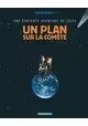 UNE ÉPATANTE AVENTURE DE JULES TOME 6 : UN PLAN SUR LA COMÈTE
