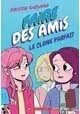 FAIRE DES AMIS TOME 2 : LE CLONE PARFAIT