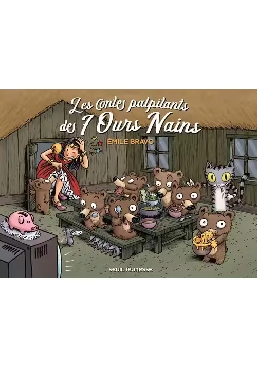 LES CONTES PALPITANTS DES 7 OURS NAINS