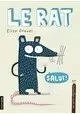 LES PETITS DÉGOUTANTS TOME 4 : LE RAT
