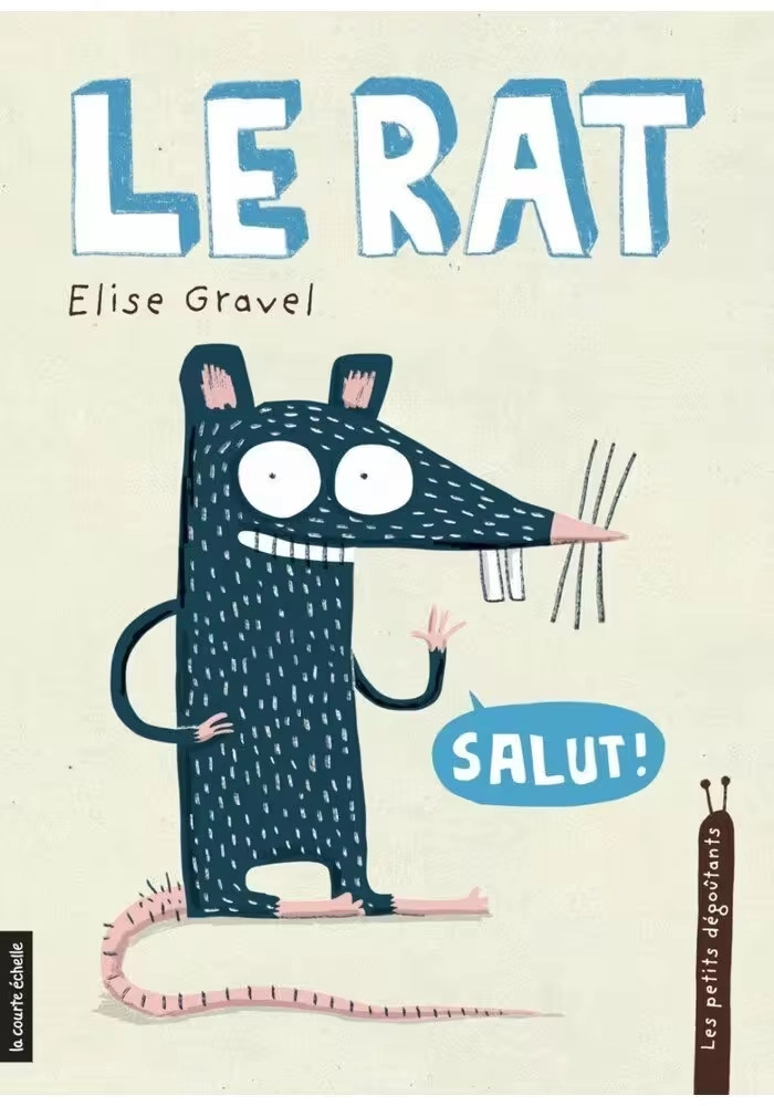 LES PETITS DÉGOUTANTS TOME 4 : LE RAT
