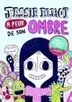 JESSIE ELLIOT A PEUR DE SON OMBRE