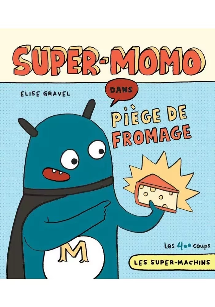 SUPER-MOMO DANS PIÈGE DE FROMAGE