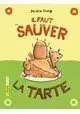IL FAUT SAUVER LA TARTE
