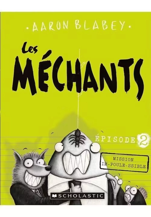 LES MÉCHANTS TOME 2 : MISSION IM-POULE-SSIBLE
