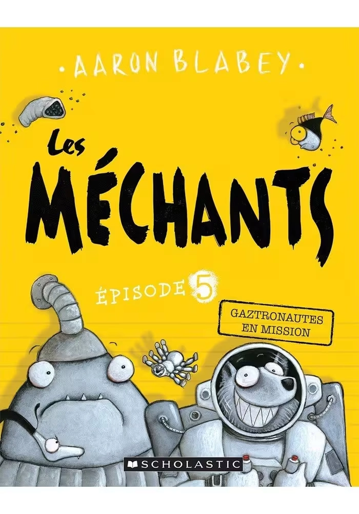 LES MÉCHANTS TOME 5 : GAZTRONAUTES EN MISSION