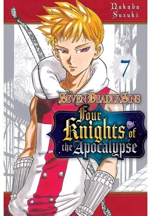 THE SEVEN DEADLY SINS: FOUR KNIGHTS OF THE APOCALYPSE 7