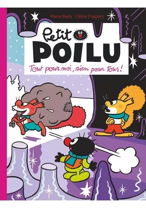 PETIT POILU TOME 27 : TOUT POUR MOI, RIEN POUR TOUS !