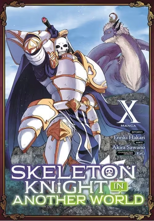 SKELETON KNIGHT IN ANOTHER WORLD (MANGA) VOL. 10