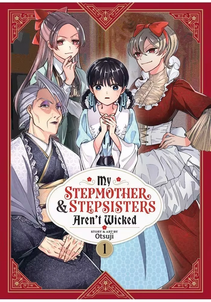 MY STEPMOTHER AND STEPSISTERS AREN'T WICKED VOL. 1