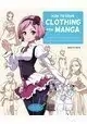 HOW TO DRAW CLOTHING FOR MANGA LEARN DRAW OUTFITS SC